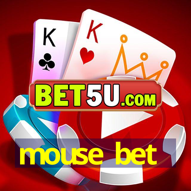 mouse bet